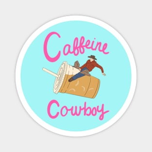 Caffeine cowboy Magnet